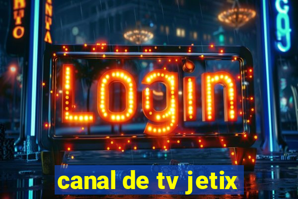 canal de tv jetix